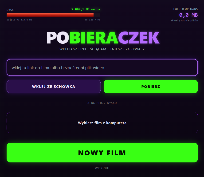 Ekran aplikacji POBIERACZEK: pole na link do filmu, przyciski Wklej ze schowka, Pobierz, Wybierz film z komputera i Nowy film, u góry zajętość dysku serwera i rozmiar folderu uploads